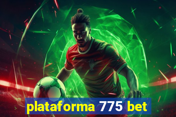 plataforma 775 bet